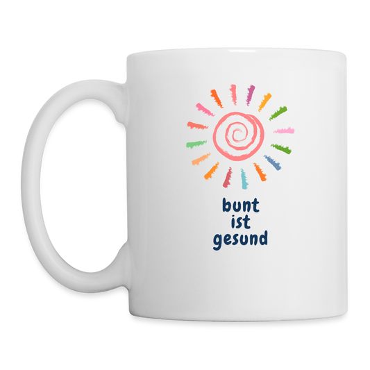 Bunt ist gesund Sonne - Tasse - Weiß