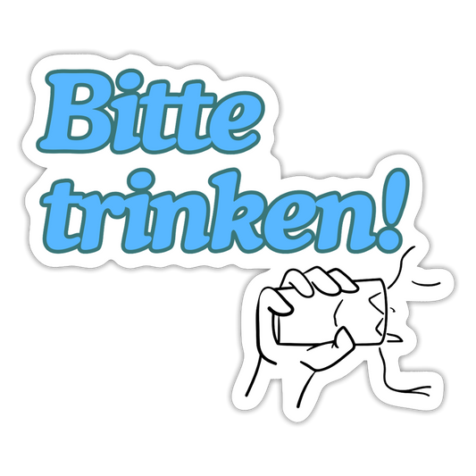 Sticker - Bitte trinken! - Mattweiß