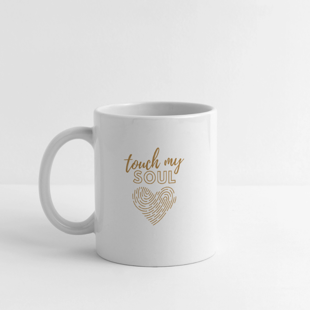 Touch my soul - Tasse - Weiß