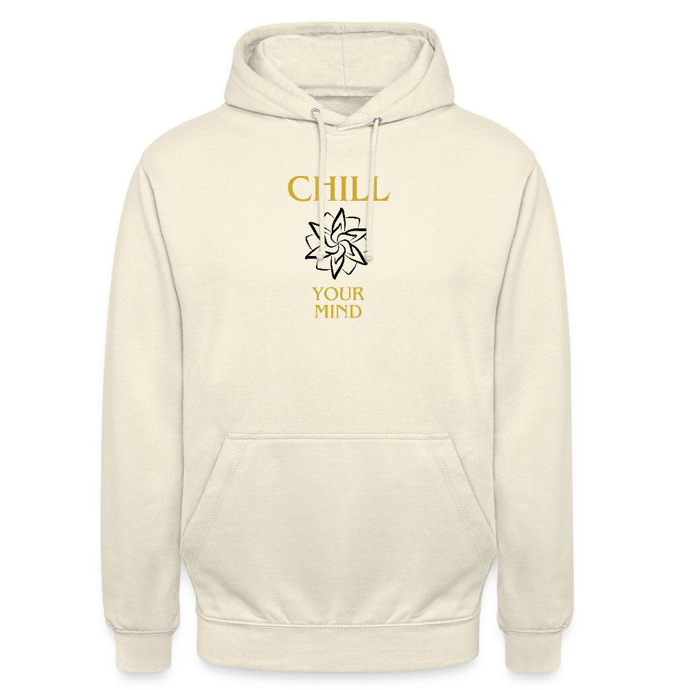 Chill your mind - Unisex Hoodie - Vanille-Milchshake