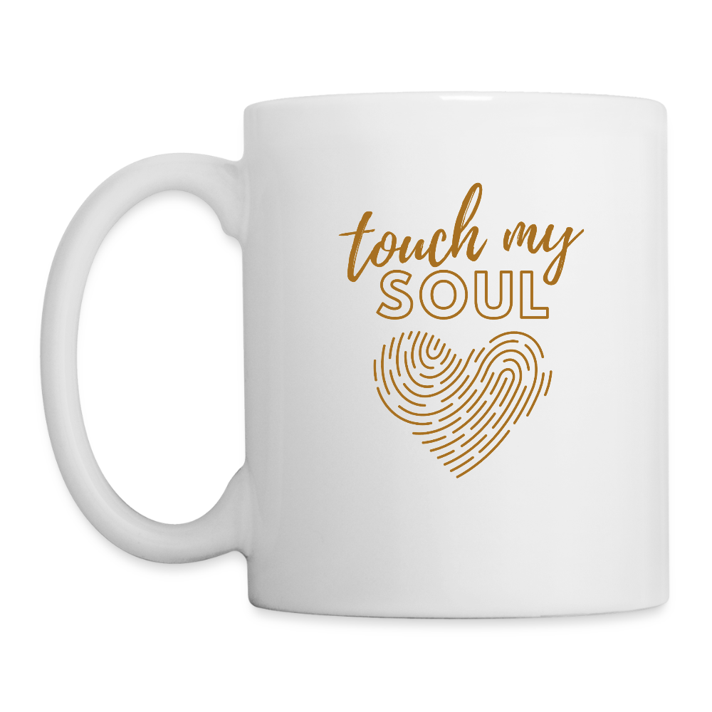Touch my soul - Tasse - Weiß