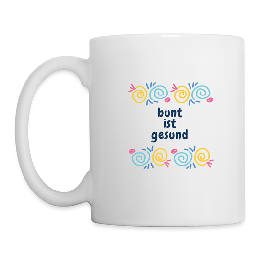 Bunt ist gesund Fragmente - Tasse - Weiß